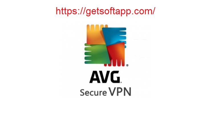 AVG Secure VPN Crack 1.15.5983 & Serial Key [Latest] 2022